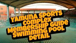 Yamuna sports complex complete guide||Swimming pool ki membership lene ka process ||Timings&Charges