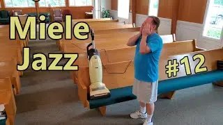 Miele Jazz Cleans Sanctuary | QUIET And Bulky