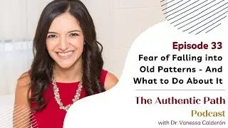 Fear of Falling into Old Patterns - And What to Do About It