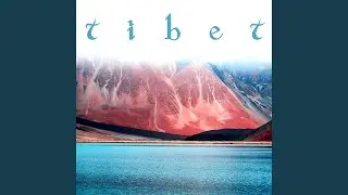 Spirit of Tibet Relaxing Music