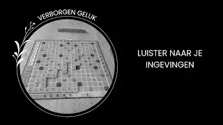 Luister naar je ingevingen