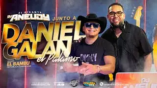 Daniel Galan & DJ Aneudy (EL Gigante ) Desde El Bambu Tenares RD.