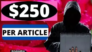 Get Paid to Write Articles Without Experience &ndash; Earn $250 Per Article (Beginner Friendly Method)