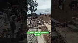 tu cricket ground new update Block A #short #cricket #shirtvideo  #tucricketground #construction