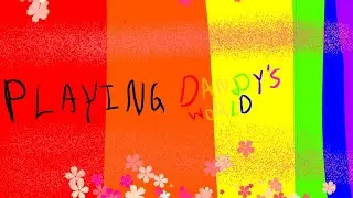 PLAYING DANDYS WORLD OR DRAWING!