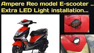 Ampere Reo E-scooter .... Extra LED light installation....
