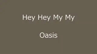 Hey Hey My My Oasis guitar tab score