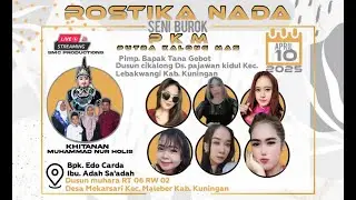 🔴LIVE ROSTIKA NADA || KHITANAN M. NUR HOLIS || MUHARA, 10 APRIL 2025 [MALAM]