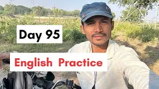 😍 Day 95 of English Practice | English Speaking Day Ninety Five