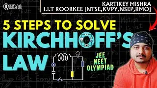 5 Steps to Solve ANY Kirchhoff's Law Question | JEE | NEET | CBSE | 12th Physics