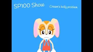 SP100 Show: Cream's bully problem