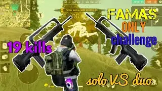 FAMAS only challenge | 19 kills in solo vs duo | Garena free fire HD videos | free fire FAMAS only.