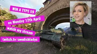 Come win a World Of Tanks Type 59 on Monday 12th April from my twitch stream!!