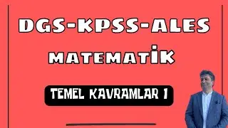2026 KPSS MATEMATİK KAMPINA  BAŞLIYORUZ.TEMEL KAVRAMLAR 1