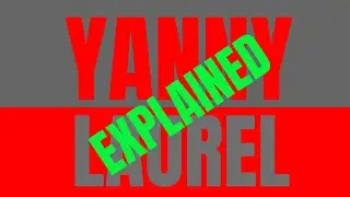 YANNY VS LAUREL EXPLAINED *the science behind it*