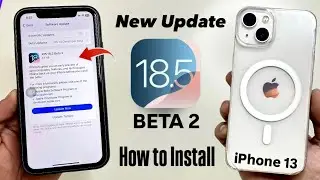 iOS 18.5 Beta 2 on iPhone 13 😍- New Update for iPhone 13 iOS 18.5 Beta 2 - How to Install