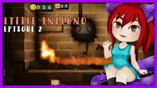 Little Inferno #2 - C'est un peu creepy ! | Kaori ft Milky