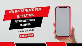 How to send android push notifications with firebase cloud messaging #androidstudio