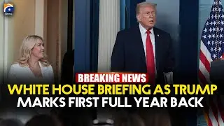 White House Briefing On Trump's One Year Back In Office | Geo News English