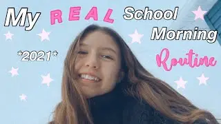 my REAL school morning routine 2021!