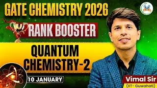 Gate Chemistry | Gate Chemistry 2026 | Gate Chemistry Classes | Quantum Chemistry | Gate Chemistry