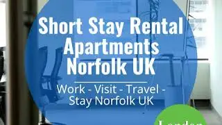 Short Stay Rental Apartments Norfolk UK