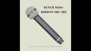 BEYER M160 RIBBON MIC IRS! Hendrix- Bonham Mic! Demo