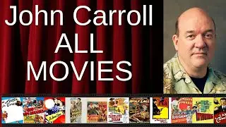 ALL John Carroll Movies Ranked by Score (Critics + Fans)