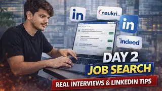 Job Search Day 2: Applications, Interviews & Reality Check 