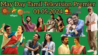 May Day Tamil Television Premier Movies 01.05.2024 🎬 📺/@MoviesTodayEntertainment