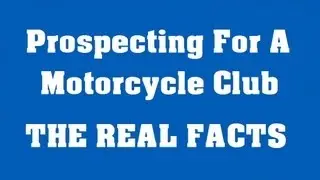 Motorcycle Club Prospecting - THE TRUTH