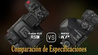 Canon EOS R5C vs. Pentax KP: Una Comparaci&oacute;n de Especificaciones