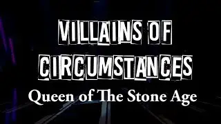 Villains of Circumstance — Q.O.T.S.A //Sub.Español//