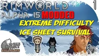 Rimworld Alpha 15 Modded Ice Sheet Survival YOLO Scenario | Extreme Difficulty, Randy Random | Ep 1
