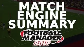 FOOTBALL MANAGER 2017 | MATCH ENGINE IMPROVEMENTS