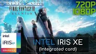 Crisis Core FFVII Reunion | Intel Iris XE | Быстрый тест производительности