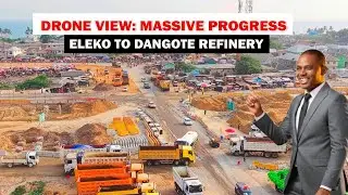 Lagos-Calabar Coastal Highway Update (DRONE VIEW) | Eleko Flyover to Dangote Refinery 🚧