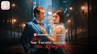 📀Boss, Your Executive Secretary has Resigned | Hot series #shortdrama #love #billionaire #marriage