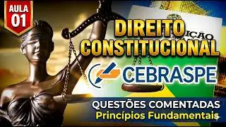15 Questões CESPE de Direito Constitucional | Princípios Fundamentais na CF/88 – Gabarito Comentado