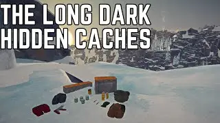 All Hidden Caches - The Long Dark