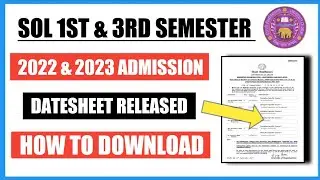 SOL 1ST & 3RD SEMESTER DATESHEET RELEASED 2023 II HOW TO DOWNLOAD SOL DEC-JAN EXAM DATESHEET 2023