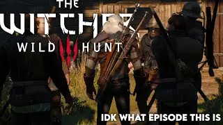 [THE WITCHER 3: The Wild Hunt] Episode 7 (i think....?) | The Most Toxic Marriage of All Time