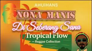 😎HAI NONA MANIS DISEBERANG SANA 🤣Ahuihans - official music video  #ahuihans #music #remix #viral