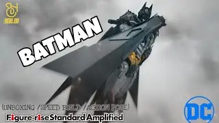 HOBBY TIME - Figure-rise Standard Amplified Batman (UNBOXING/SPEED BUILD/ACTION POSE)