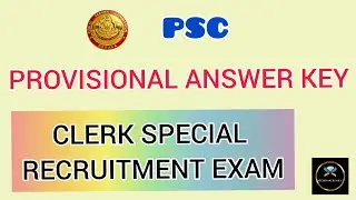 |PSC PROVISIONAL ANSWER KEY - CLERK SPECIAL RECRUITMENT EXAM|Gemstone Genius~PSC Talks|
