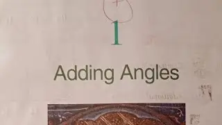 Class 7 Maths UNIT 1 ADDING ANGLES Notes