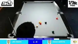 2º OPEN POOL VETERANOS 1ª Divisão - LUÍS ARAÚJO vs EDGAR MARTINS - PERDEDORES 2