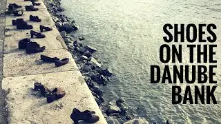 SHOES ON THE DANUBE BANK | Budapest, Hungary | The Fluffies Channel