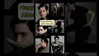 Happy Birthday, Alden Richards!