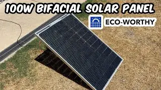 Eco-worthy 100W bifacial solar panel &mdash; first test (I'm impressed!)
